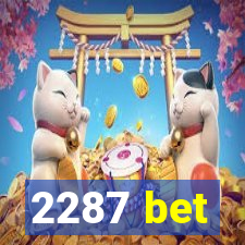 2287 bet